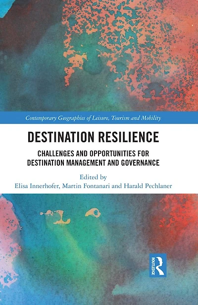 Destination Resilience: Challenges and Opportunities for Management Governance
