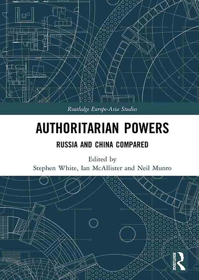 Authoritarian Powers: Russia and China Compared
