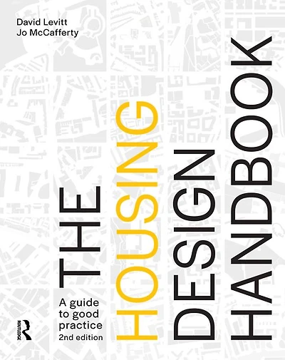 The Housing Design Handbook: A Guide to Good Practice