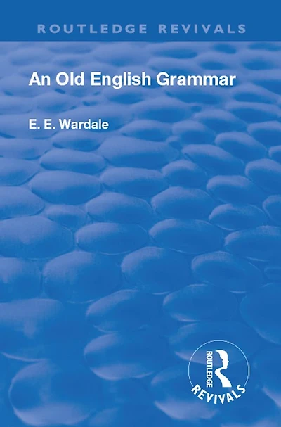 Revival: An Old English Grammar (1922)
