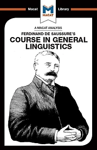 An Analysis of Ferdinand de Saussure's Course General Linguistics