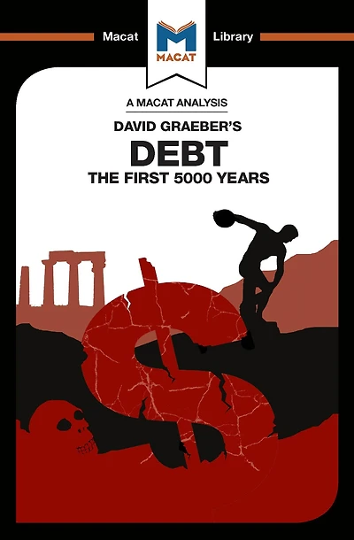 An Analysis of David Graeber's Debt: The First 5,000 Years
