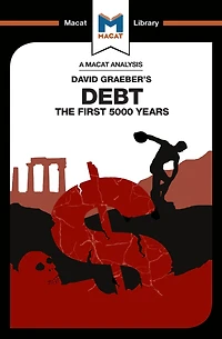 An Analysis of David Graeber's Debt: The First 5,000 Years