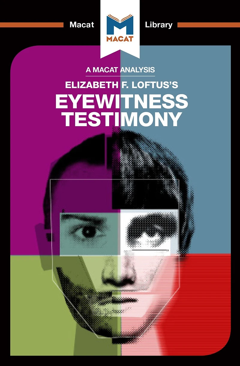 An Analysis of Elizabeth F. Loftus's Eyewitness Testimony