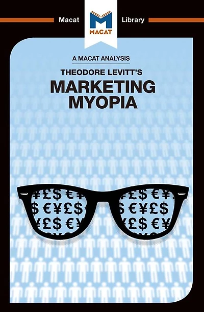 An Analysis of Theodore Levitt's Marketing Myopia