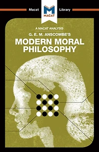 An Analysis of G.E.M. Anscombe's Modern Moral Philosophy