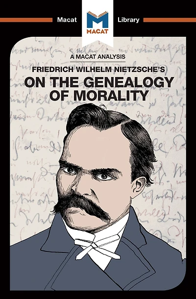 An Analysis of Friedrich Nietzsche's On the Genealogy Morality