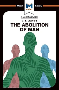 An Analysis of C.S. Lewis's The Abolition Man