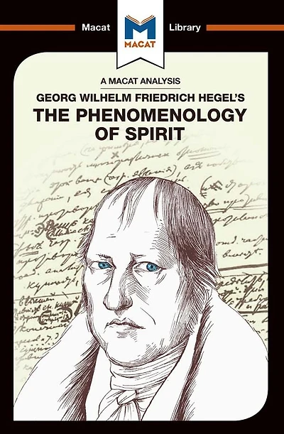 An Analysis of G.W.F. Hegel's Phenomenology Spirit