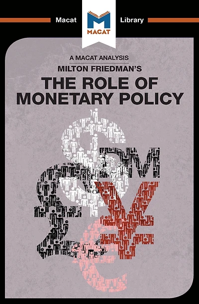 An Analysis of Milton Friedman's The Role Monetary Policy