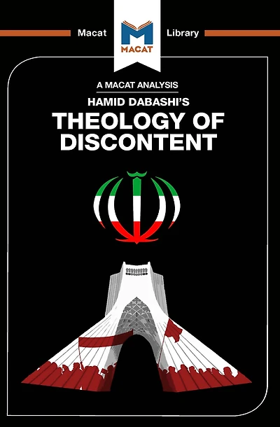 An Analysis of Hamid Dabashi's Theology Discontent: the Ideological Foundation Islamic Revolution Iran