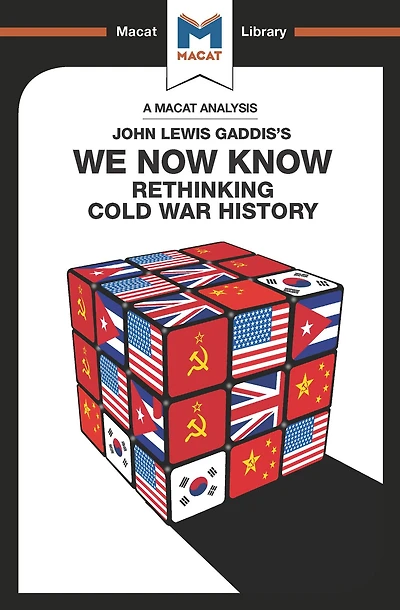 An Analysis of John Lewis Gaddis's We Now Know: Rethinking Cold War History