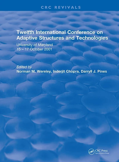 Revival: Twelfth International Conference on Adaptive Structures and Technologies (2002)