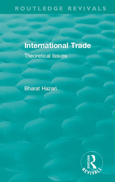 Routledge Revivals: International Trade (1986): Theoretical Issues