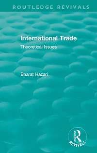 Routledge Revivals: International Trade (1986): Theoretical Issues