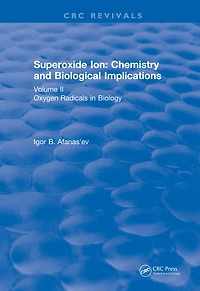 Superoxide Ion: Volume II (1991): Chemistry and Biological Implications