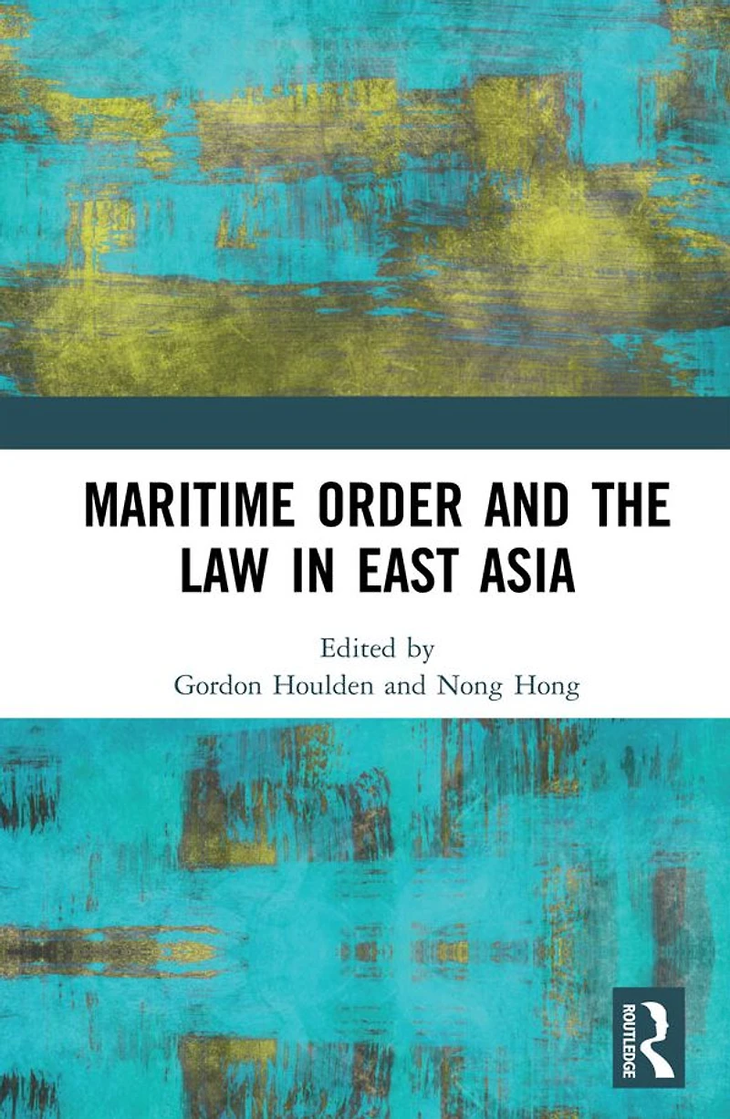 Maritime Order and the Law East Asia