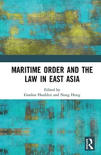 Maritime Order and the Law East Asia