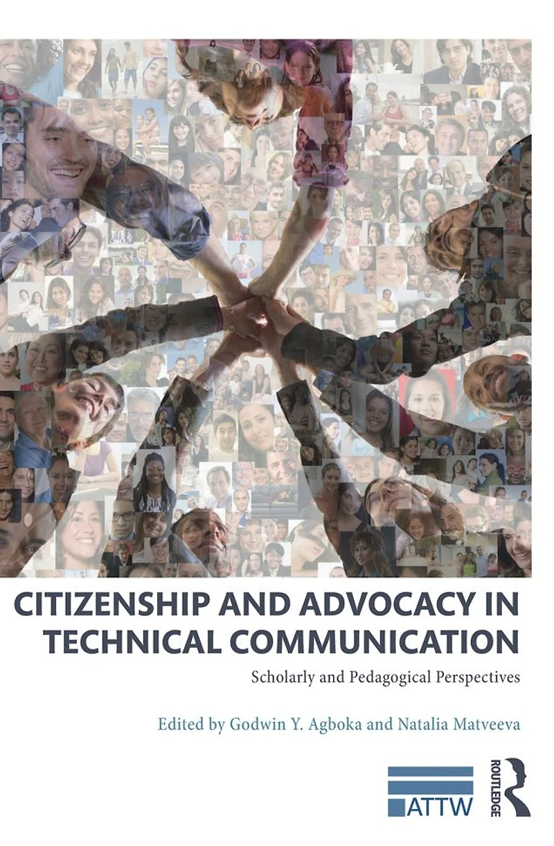 Citizenship and Advocacy Technical Communication: Scholarly Pedagogical Perspectives