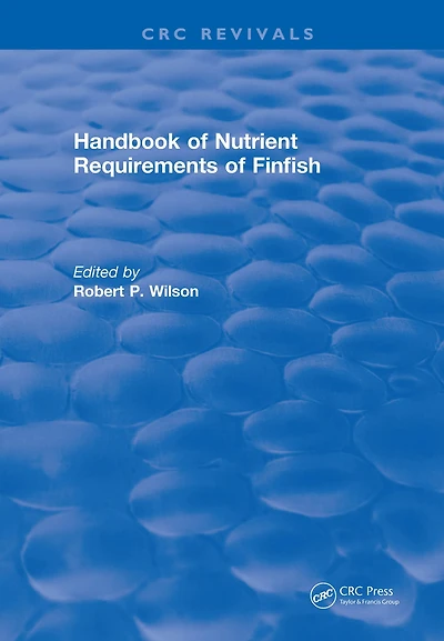 Handbook of Nutrient Requirements Finfish (1991)