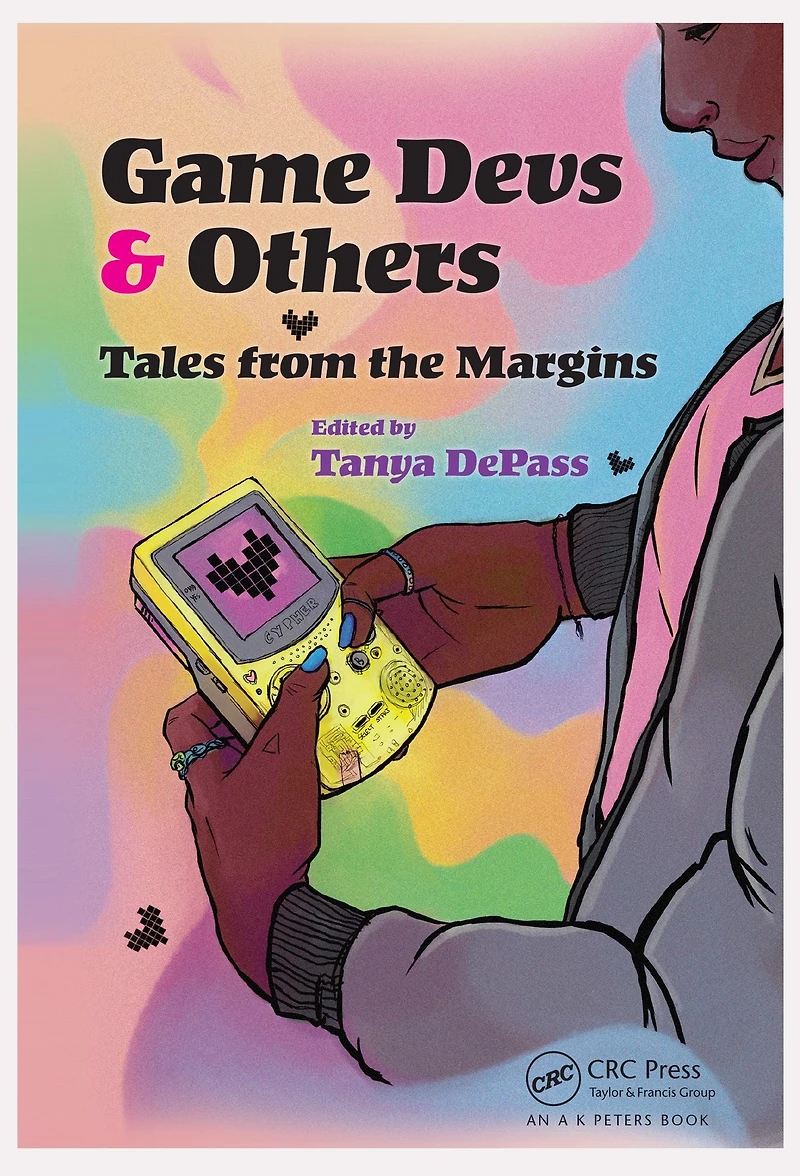 Game Devs & Others: Tales from the Margins
