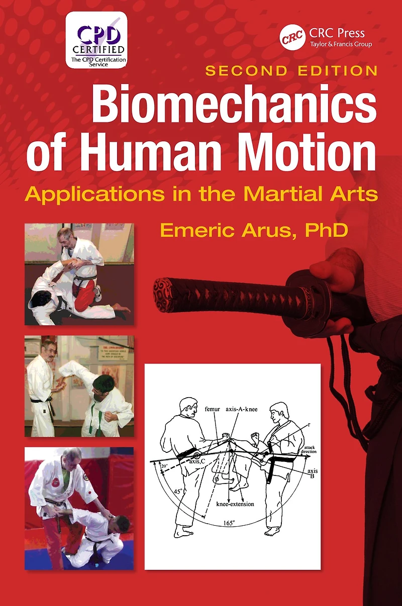 Biomechanics of Human Motion: Applications the Martial Arts, Second Edition