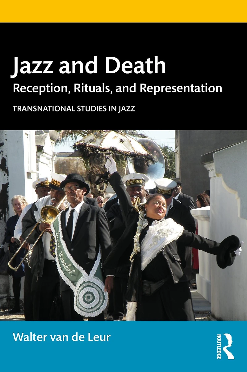 Jazz and Death: Reception, Rituals, Representations
