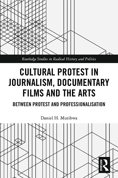 Cultural Protest Journalism, Documentary Films and the Arts: Between Professionalization