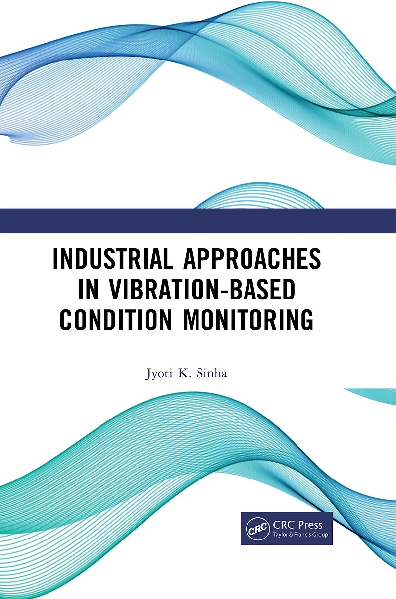 Industrial Approaches Vibration-Based Condition Monitoring