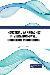 Industrial Approaches Vibration-Based Condition Monitoring