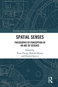 Spatial Senses: Philosophy of Perception an Age Science