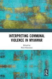 Interpreting Communal Violence Myanmar