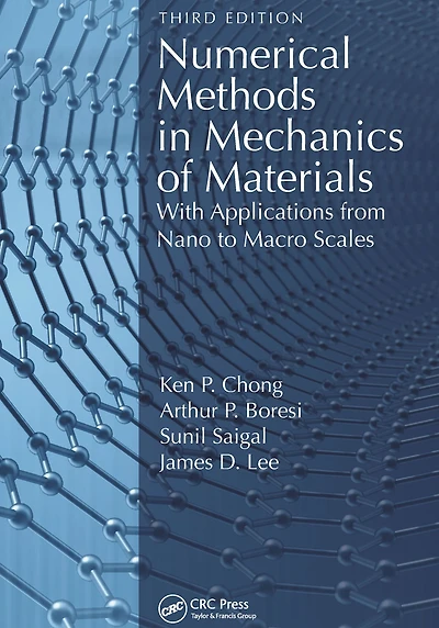 Numerical Methods Mechanics of Materials: With Applications from Nano to Macro Scales