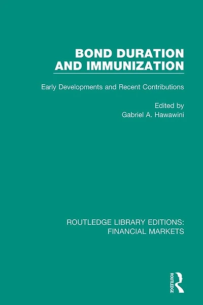 Bond Duration and Immunization: Early Developments Recent Contributions