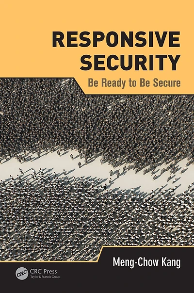 Responsive Security: Be Ready to Secure