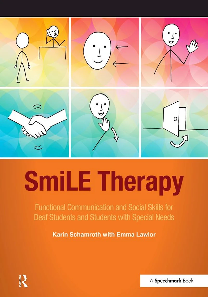 SmiLE Therapy: Functional Communication and Social Skills for Deaf Students with Special Needs