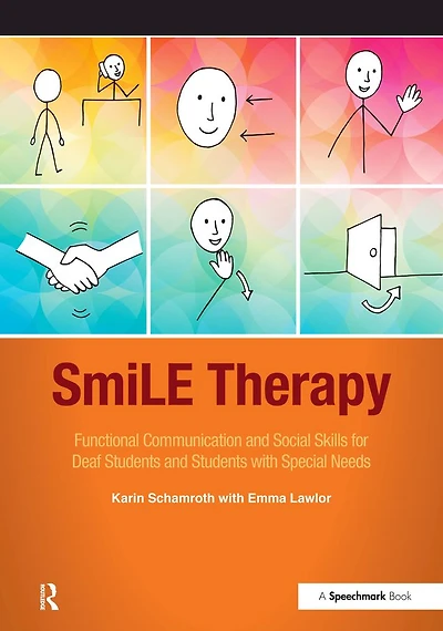 SmiLE Therapy: Functional Communication and Social Skills for Deaf Students with Special Needs