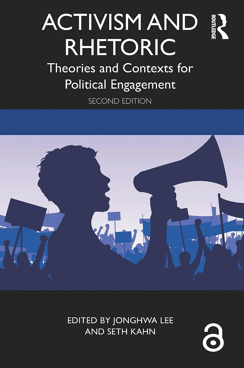 Activism and Rhetoric: Theories Contexts for Political Engagement