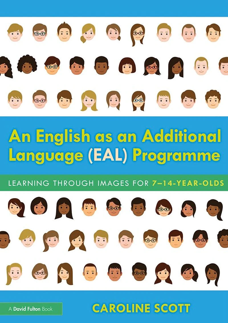 an English as Additional Language (EAL) Programme: Learning Through Images for 7-14-Year-Olds