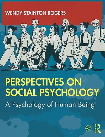 Perspectives on Social Psychology: A Psychology of Human Being