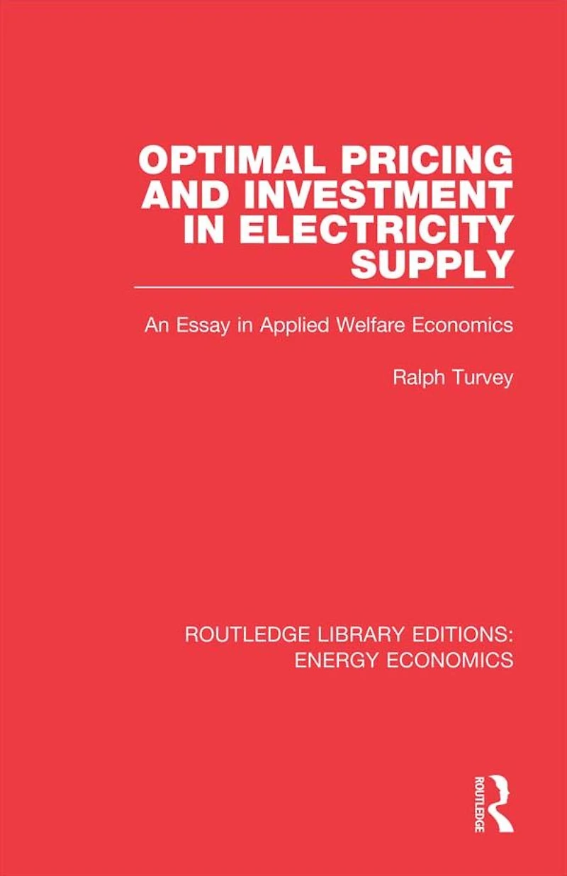 Optimal Pricing and Investment Electricity Supply: An Esay Applied Welfare Economics