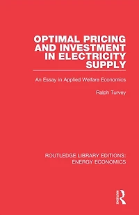Optimal Pricing and Investment Electricity Supply: An Esay Applied Welfare Economics