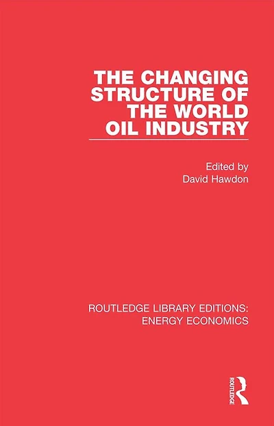 The Changing Structure of the World Oil Industry