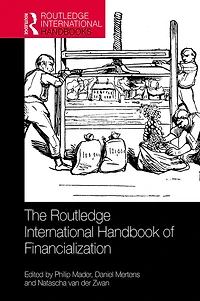 The Routledge International Handbook of Financialization
