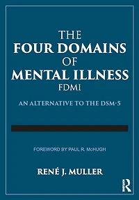 the Four Domains of Mental Illness: An Alternative to DSM-5