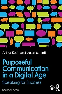 Purposeful Communication a Digital Age: Speaking for Success