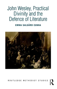 John Wesley, Practical Divinity and the Defence of Literature