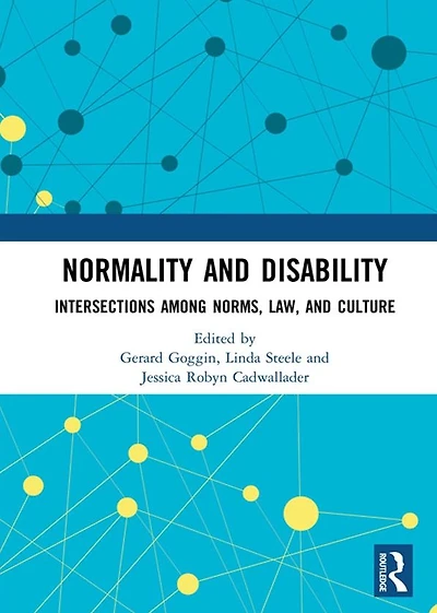 Normality and Disability: Intersections among Norms, Law, Culture