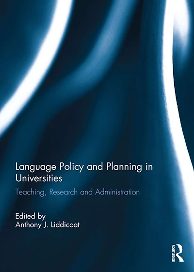 Language Policy and Planning Universities: Teaching, research administration