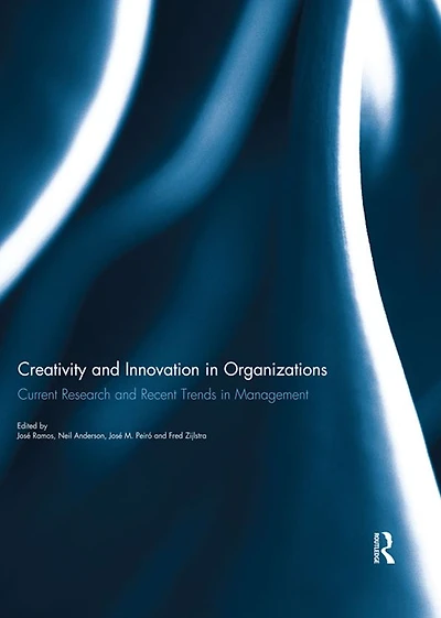 Creativity and Innovation Organizations: Current Research Recent Trends Management